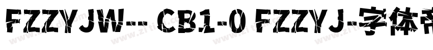 FZZYJW-- CB1-0 FZZYJ字体转换